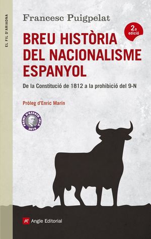 BREU HISTÒRIA DEL NACIONALISME ESPANYOL *