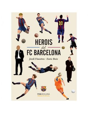 HEROIS DEL FC BARCELONA *