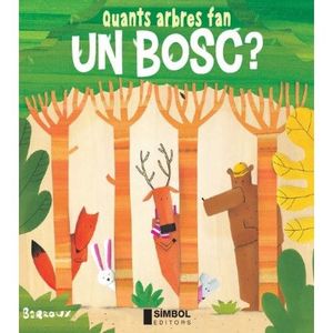 QUANTS ARBRES FAN UN BOSC? *