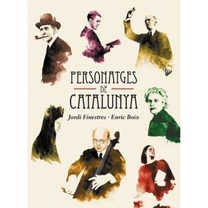 PERSONATGES DE CATALUNYA *