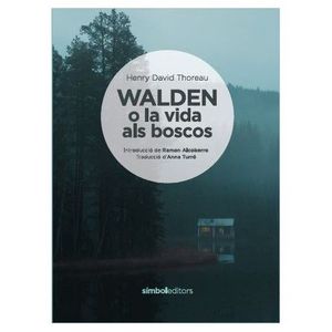 WALDEN O LA VIDA ALS BOSCOS *