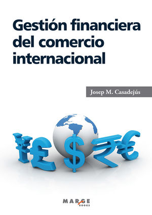GESTIÓN FINANCIERA DEL COMERCIO INTERNACIONAL *