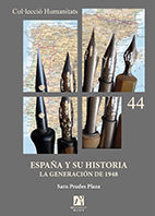 ESPAÑA Y SU HISTORIA. LA GENERACIÓN DE 1948 *