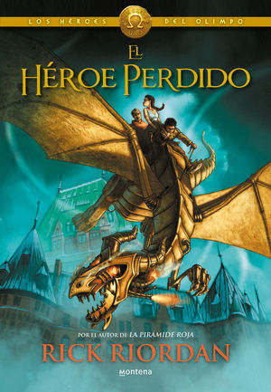 EL HÉROE PERDIDO (LOS HÉROES DEL OLIMPO 1) *