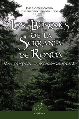 LOS BOSQUES DE LA SERRANÍA DE RONDA *