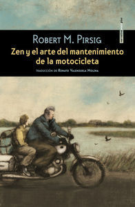 ZEN Y EL ARTE DEL MANTENIMIENTO DE LA MOTOCICLETA NE 2ª ED *