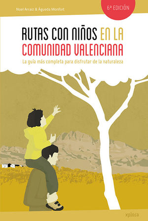 RUTAS CON NIÑOS EN LA COMUNIDAD VALENCIANA *