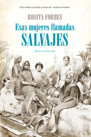 ESAS MUJERES LLAMADAS SALVAJES *