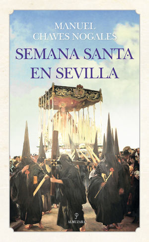 SEMANA SANTA EN SEVILLA *