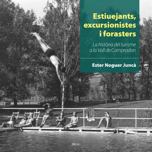 ESTIUEJANTS, EXCURSIONISTES I FORASTERS *