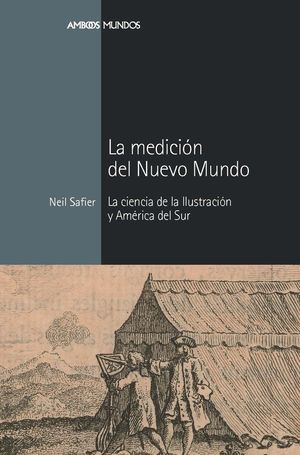 LA MEDICIÓN DEL NUEVO MUNDO *