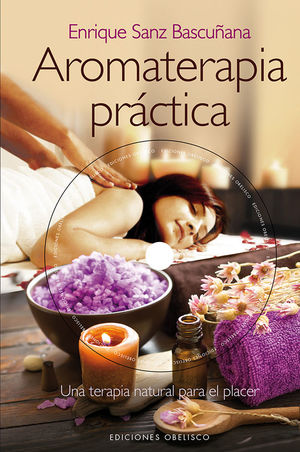 AROMATERAPIA PRÁCTICA + DVD *