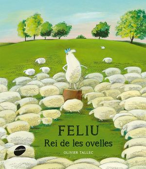 FELIU, REI DE LES OVELLES *