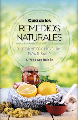 GUÍA DE LOS REMEDIOS NATURALES *