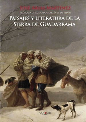 PAISAJES Y LITERATURA DE LA SIERRA DE GUADARRAMA *