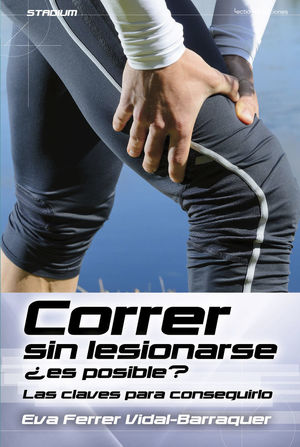 CORRER SIN LESIONARSE ¿ES POSIBLE? **