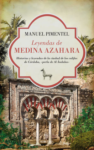 LEYENDAS DE MEDINA AZAHARA *