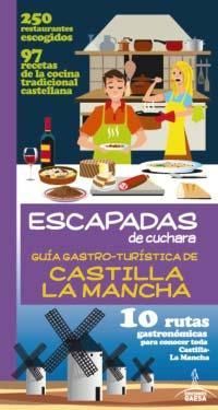 ESCAPADAS DE  CUCHARA CASTILLA LA MANCHA *