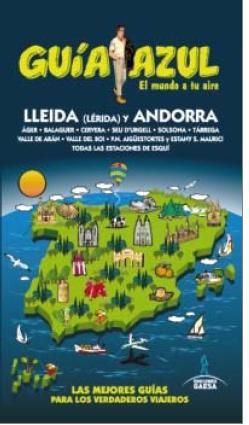 LLEIDA (LÉRIDA)  Y ANDORRA GUÍA AZUL