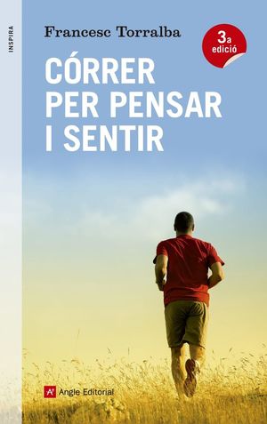 CÓRRER PER PENSAR I SENTIR *