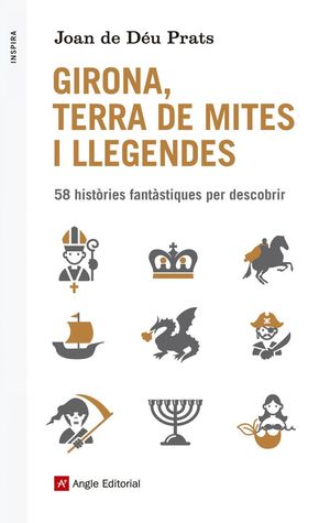 GIRONA, TERRA DE MITES I LLEGENDES *