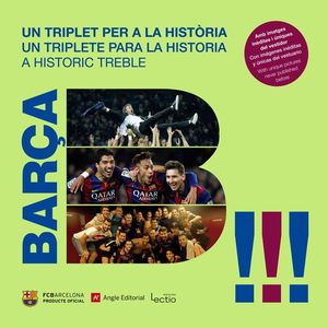 BARÇA. UN TRIPLET PER A LA HISTÒRIA *