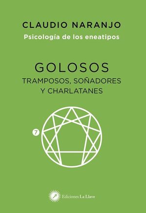 GOLOSOS, TRAMPOSOS, SOÑADORES Y CHARLATANES  *