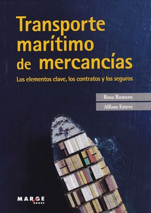TRANSPORTE MARÍTIMO DE MERCANCÍAS *