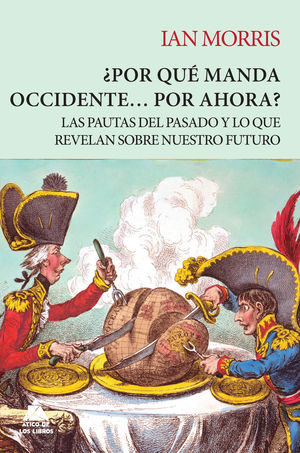 ¿POR QUÉ MANDA OCCIDENTE? POR AHORA? *