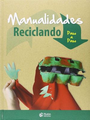 MANUALIDADES RECICLANDO *