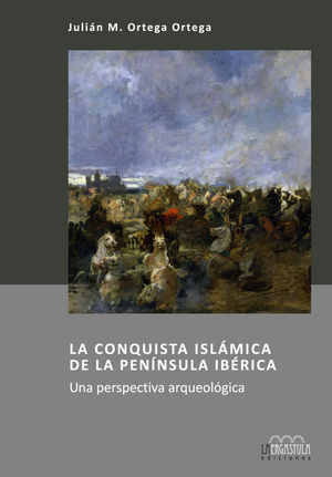 LA CONQUISTA ISLÁMICA DE LA PENÍNSULA IBÉRICA *