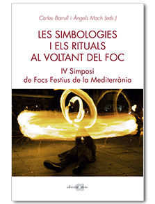 LES SIMBOLOGIES I ELS RITUALS AL VOLTANT DEL FOC *