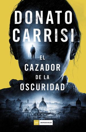 EL CAZADOR DE LA OSCURIDAD *