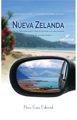 NUEVA ZELANDA, ¿EL ÚLTIMO PARAÍSO? *