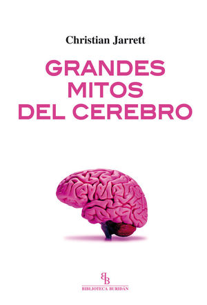 GRANDES MITOS DEL CEREBRO *