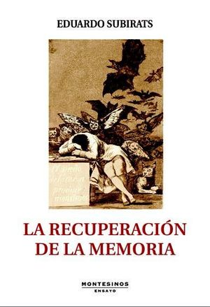 LA RECUPERACIÓN DE LA MEMORIA *