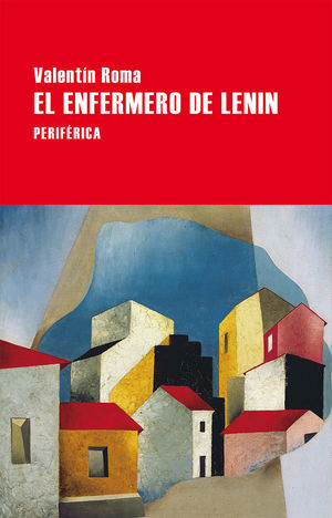 EL ENFERMERO DE LENIN *