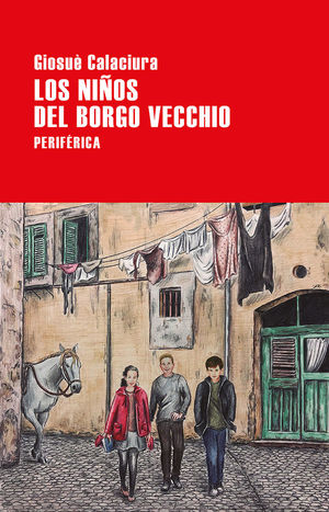 LOS NIÑOS DEL BORGO VECCHIO  *