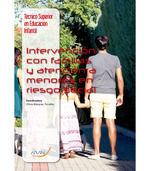 INTERVENCIÓN CON FAMILIAS Y ATENCIÓN A MENORES EN RIESGO SOCIAL *
