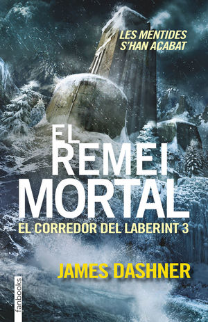 EL REMEI MORTAL. EL CORREDOR DEL LABERINT 3 *