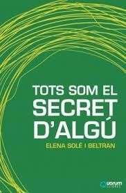 TOTS SOM EL SECRET DALGÚ *