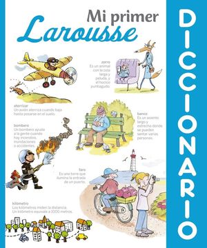 MI PRIMER DICCIONARIO LAROUSSE *