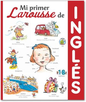 MI PRIMER LAROUSSE DE INGLÉS *