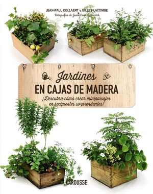 JARDINES EN CAJAS DE MADERA *
