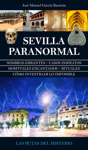 SEVILLA PARANORMAL *