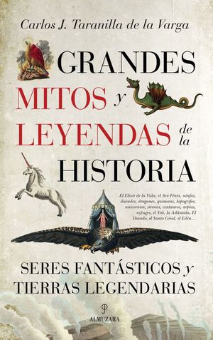 GRANDES MITOS Y LEYENDAS DE LA HISTORIA *