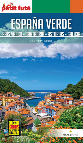 ESPAÑA VERDE: PAÍS VASCO, CANTABRIA, ASTURIAS Y GALICIA *