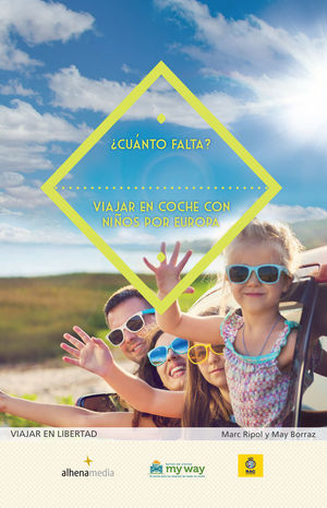 ¿CUÁNTO FALTA? VIAJAR EN COCHE CON NIÑOS POR EUROPA *