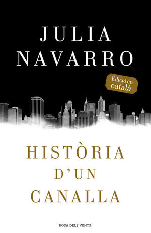 HISTÒRIA D'UN CANALLA *
