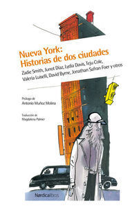 NUEVA YORK: HISTORIA DE DOS CIUDADES *